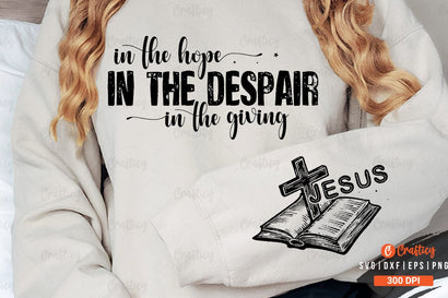 In the hope in the despair in the giving (1Sleeve SVG Design SVG Designangry 