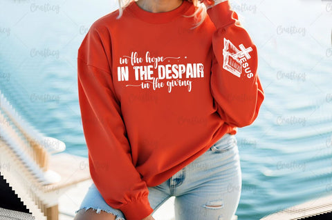 In the hope in the despair in the giving (1Sleeve SVG Design SVG Designangry 