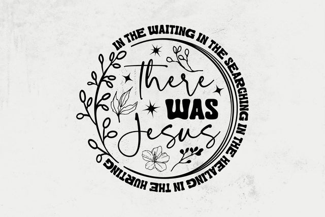 In the Hurting There Was Jesus Shirt svg, Boho Christian Sublimation, Botanical Bible Svg SVG DesignDestine 