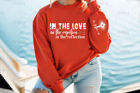 In the love in the rejection in the reflection Sleeve SVG Design SVG Designangry 