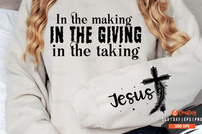 In the making in the giving in the taking Sleeve SVG Design SVG Designangry 