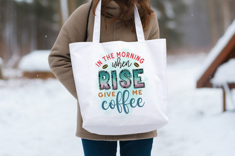 In the morning who rise give me coffee PNG Design Sublimation Designangry 