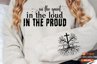 In the quiet in the loud in the proud Sleeve SVG Design SVG Designangry 