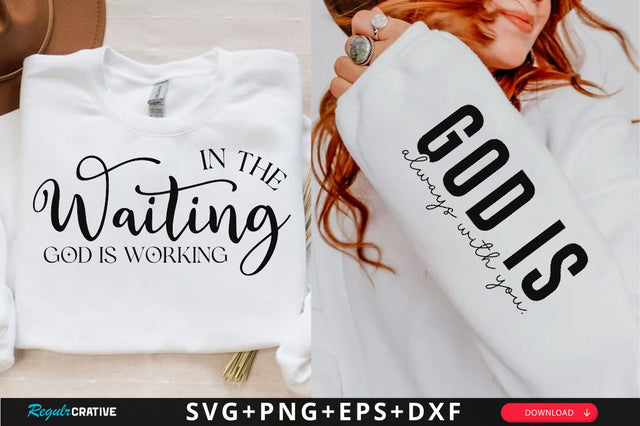 In the Waiting God is Working Sleeve SVG Design, Christian Sleeve SVG SVG Regulrcrative 