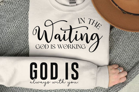 In the Waiting God is Working Sleeve SVG Design, Christian Sleeve SVG SVG Regulrcrative 