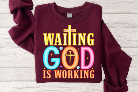 In the Waiting God is Working SVG PNG, Bible Verse SVG, Jesus SVG, Christian SVG SVG SVG Studio 