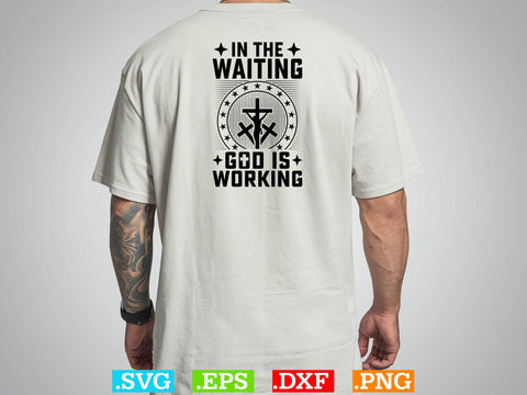 In the waiting, god is working Svg, Scripture Bundle, Bible Verse Svg, Religious Svg Bundle, Jesus Svg SVG Creativeart88 