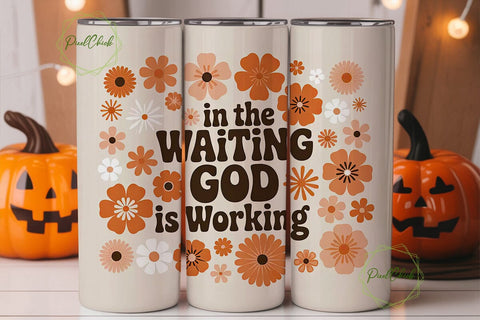 In The Waiting God Tumbler Wrap Sublimation PixelChick 