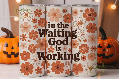 In The Waiting God Tumbler Wrap Sublimation PixelChick 