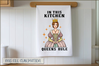 In this kitchen queens rule Towel Sublimation Shetara Begum 