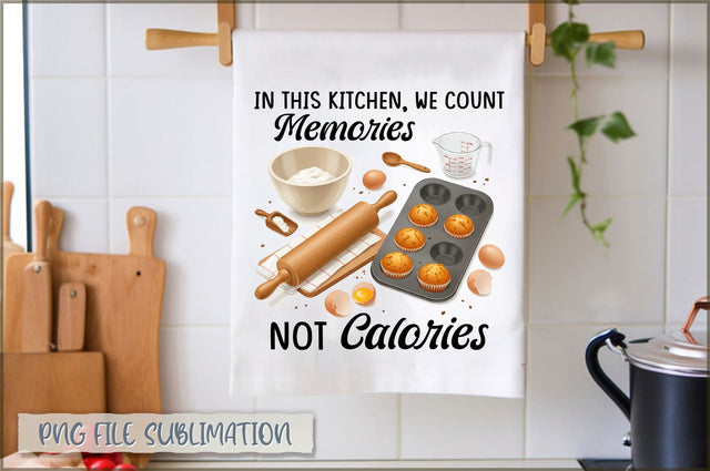 In this kitchen, we count memories not calories Towel Sublimation Shetara Begum 