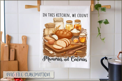 In this kitchen, we count memories not calories Towel Sublimation Shetara Begum 