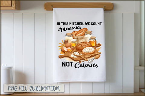 In this kitchen, we count memories not calories Towel Sublimation Shetara Begum 