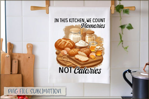 In this kitchen, we count memories not calories Towel Sublimation Shetara Begum 