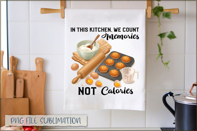 In this kitchen, we count memories not calories Towel Sublimation Shetara Begum 