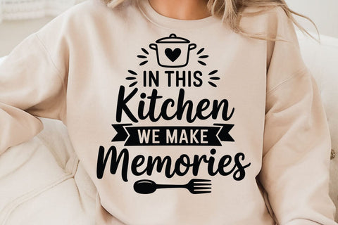 In This Kitchen We Make Memories SVG Angelina750 