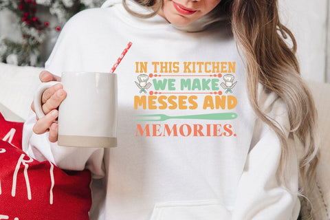 In This Kitchen We Make Messes And Memories SVG Angelina750 