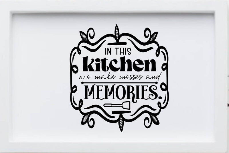 In this kitchen we make messes and memories SVG Angelina750 