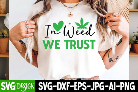 In Weed We Trust SVG Design,Weed SVG Design,Cannabis SVG,Weed SVG Cut,Weed SVG Bundle,Weed Sublimation Design,Cannabis SVG Cut File,Weed SVG SVG BlackCatsMedia 