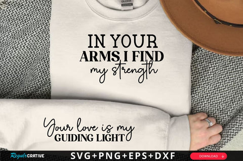 In your arms I find my strength Sleeve SVG Design, Mother's Day Sleeve SVG, Mom Sleeve SVG SVG Regulrcrative 