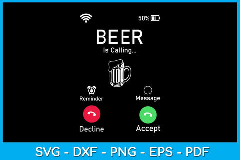 Incoming Call Beer Is Calling SVG PNG PDF Cut File SVG Creativedesigntee 