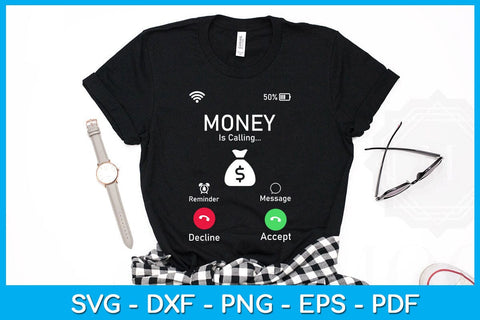 Incoming Call Money Is Calling SVG PNG PDF Cut File SVG Creativedesigntee 