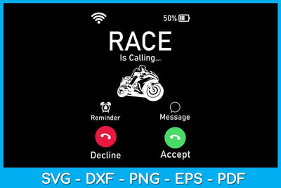 Incoming Call Race Is Calling SVG PNG PDF Cut File SVG Creativedesigntee 