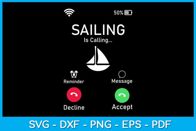 Incoming Call Sailing Is Calling SVG PNG PDF Cut File SVG Creativedesigntee 