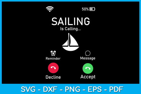 Incoming Call Sailing Is Calling SVG PNG PDF Cut File SVG Creativedesigntee 