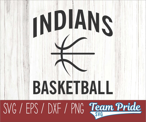 Indians Basketball SVG Digital Download Printable - SVG, EPS, DXF, PNG SVG Team Pride SVG 