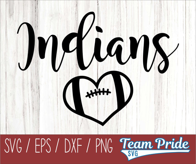 Indians Football Heart SVG Digital Download Printable - SVG, EPS, DXF, PNG SVG Team Pride SVG 