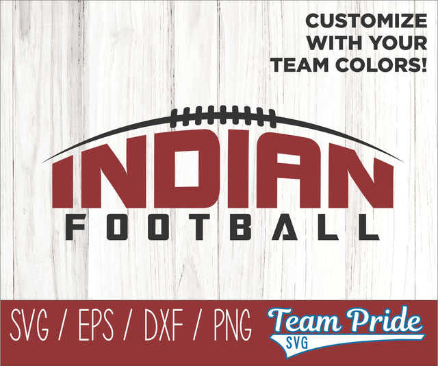 Indians Football SVG Digital Download Printable - SVG, EPS, DXF, PNG 2 SVG Team Pride SVG 