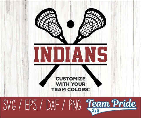 Indians Lacrosse SVG Digital Download Printable - SVG, EPS, DXF, PNG SVG Team Pride SVG 