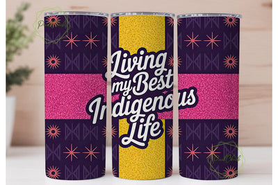 Indigenous Life Tumbler Wrap Sublimation PixelChick 