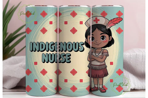 Indigenous Nurse 20oz Tumbler Wrap Sublimation PixelChick 