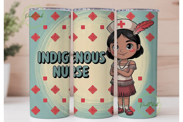 Indigenous Nurse 20oz Tumbler Wrap Sublimation PixelChick 