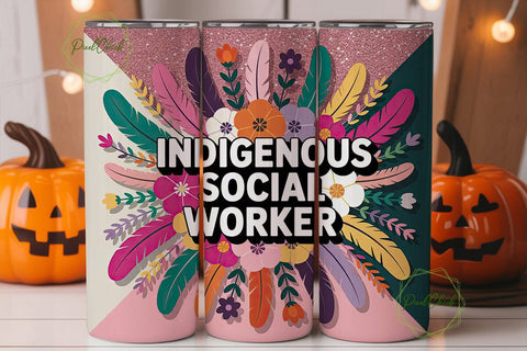 Indigenous Social Worker 20oz Tumbler Sublimation PixelChick 