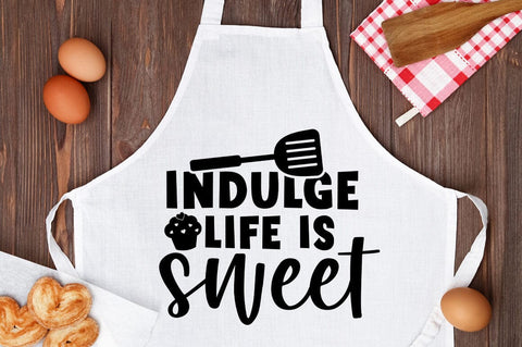 Indulge life is sweet SVG Design SVG Designangry 