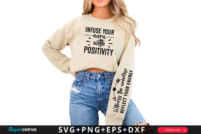Infuse your aura with positivity Sleeve SVG Design, Inspirational sleeve SVG, Motivational Sleeve SVG Design, Positive Sleeve SVG SVG Regulrcrative 