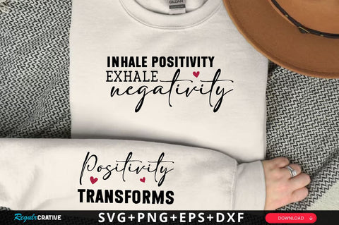 Inhale positivity exhale negativity Sleeve SVG Design, Inspirational sleeve SVG, Motivational Sleeve SVG Design, Positive Sleeve SVG SVG Regulrcrative 