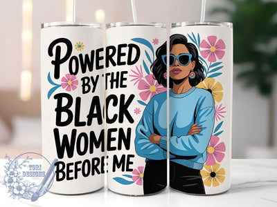 Inspirational Black Women Tumbler, Empowerment Quote, Inspirational Design, 20Oz Tumbler, Sublimation Wrap, Digital Download, Motivational Gift Sublimation ToriDesigns 