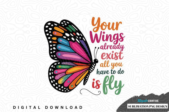 Inspirational butterfly sublimation png design Sublimation Regulrcrative 