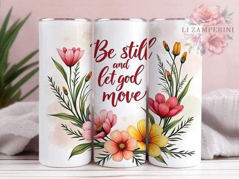 Inspirational Christian Tumbler, Be Still and Let God Move PNG, Faith-Based Drinkware, Bible Verse Tumbler Wrap, Religious Gift, Christian Sublimation Design, Spiritual Sublimation Li Zamperini 