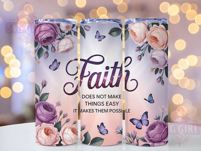 Inspirational Faith 20oz Tumbler, Inspirational Sublimation PNG, Religious Quote Design, Christian Faith Wrap, Motivational Tumbler Sublimation, 20oz Faith PNG, Spiritual Inspirational Wrap Sublimation SvggirlplusArt 