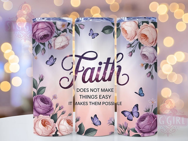 Inspirational Faith 20oz Tumbler, Inspirational Sublimation PNG, Religious Quote Design, Christian Faith Wrap, Motivational Tumbler Sublimation, 20oz Faith PNG, Spiritual Inspirational Wrap Sublimation SvggirlplusArt 