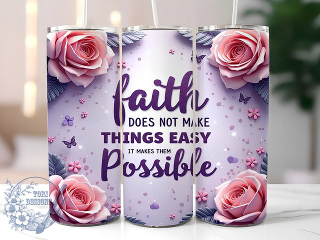 Inspirational Faith Bible Tumbler, Faith Tumbler, Christian Quote Cup, Inspirational Design, Bible Verse Drinkware, Sublimation Wrap, Encouraging Gift, Religious Motivational Tumbler Sublimation ToriDesigns 