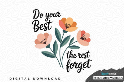 Inspirational floral sublimation design Sublimation Regulrcrative 