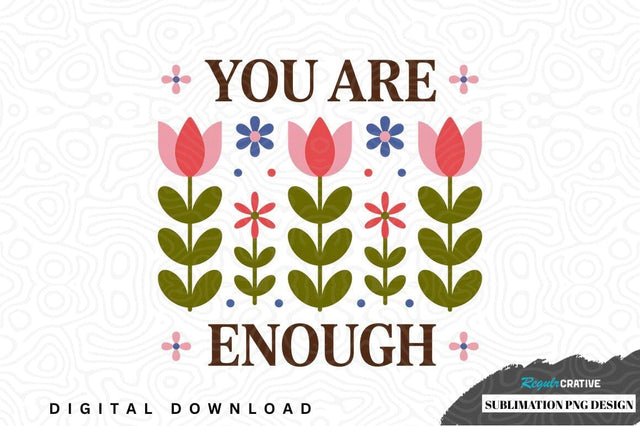 Inspirational floral sublimation png design Sublimation Regulrcrative 
