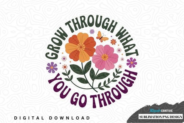 Inspirational flower sublimation png design Sublimation Regulrcrative 