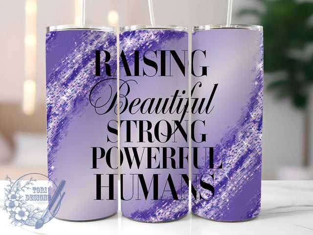 Inspirational Girl Mom Positive Parenting Tumbler Wrap, Inspirational Parent Gift, Raising Strong Kids Design, 20oz Motivational Tumbler, Positive Parenting Wrap, Girl Mom Sublimation Sublimation ToriDesigns 